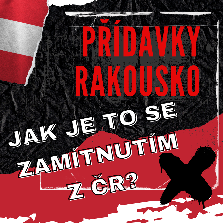 Zamítnutí přídavků z ČR - info